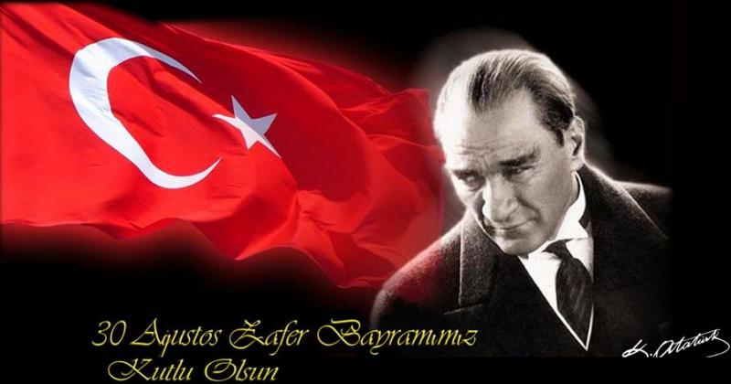 30 AĞUSTOS ZAFER BAYRAMI MESAJI